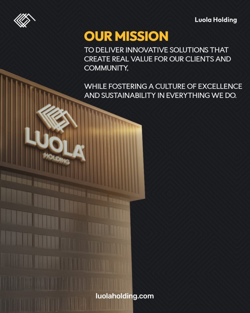 From vision to action,from local roots to global impact.Luola Holding — One Vision. Infinite Gro-4